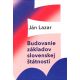 Jan Lazár: Budovanie základov slovenskej štátnosti